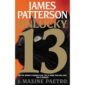 Unlucky 13 Hardcover Novel by James Patterson - First Edition